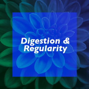 Digestion & Regularity
