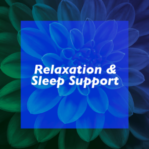 Relaxation & Sleep Support