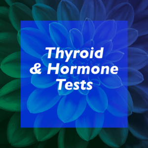 Thyroid & Hormone Tests