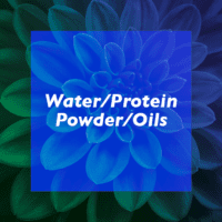 Water/Protein Powder/Oils